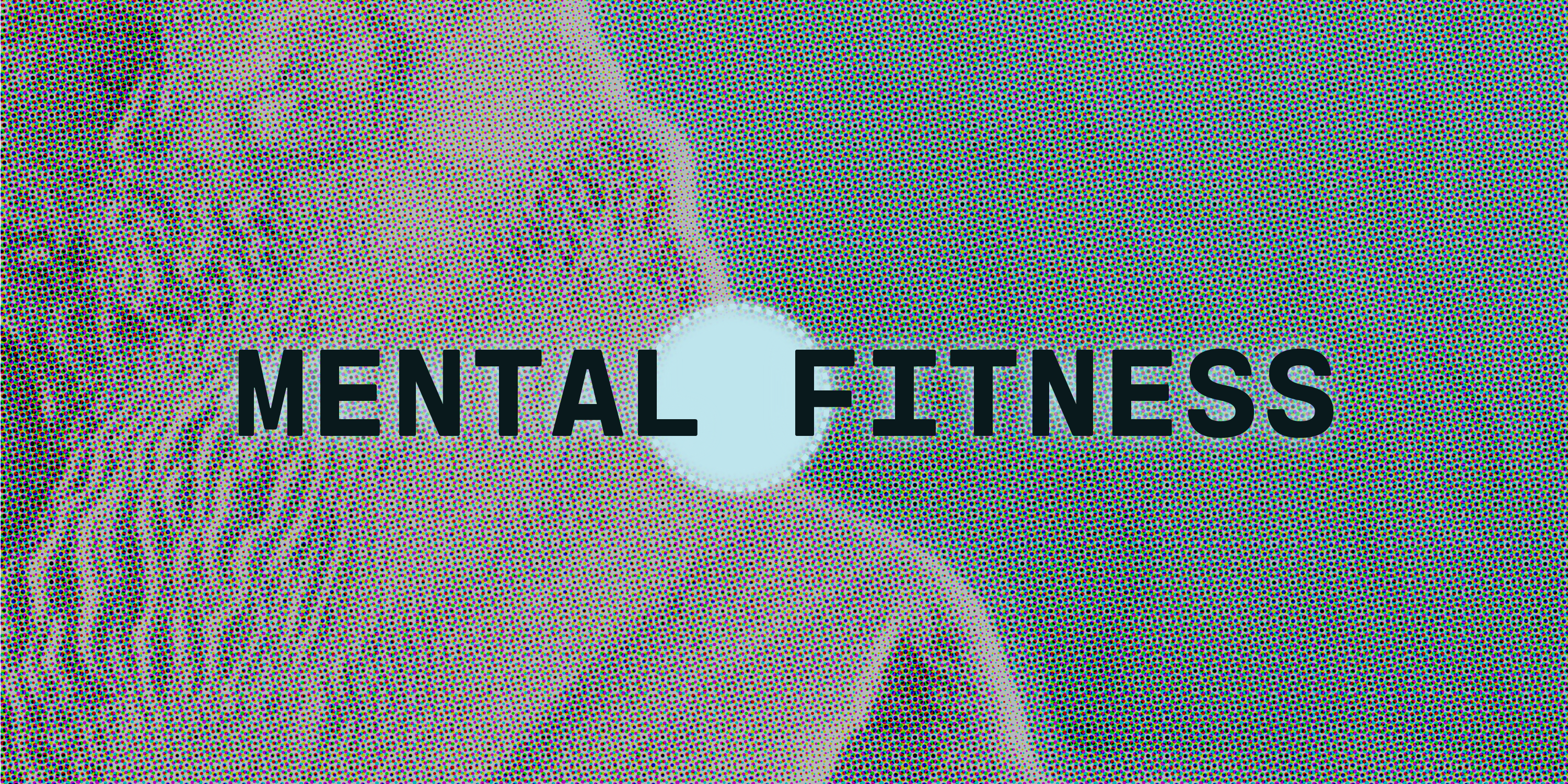 Contributor Skill n°1 - Mental Fitness - by @cryptohun3y